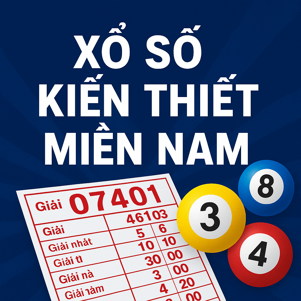 Xổ Số Kiến Thiết Miền Nam Là Gì? Toàn Bộ Thông Tin Người Chơi Cần Biết