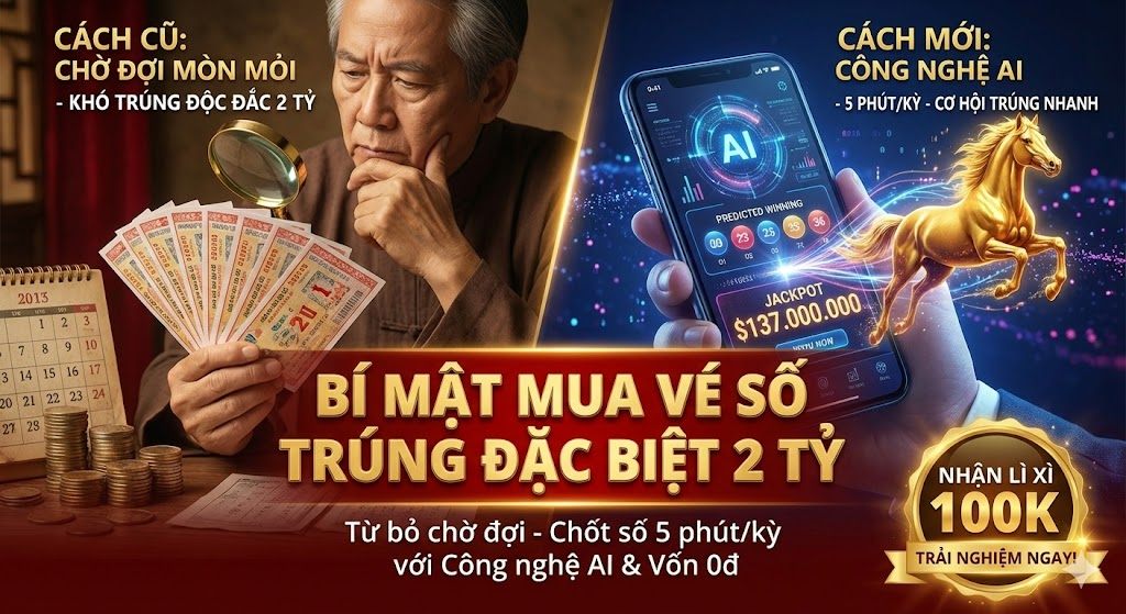 Bí quyết săn giải Độc Đắc 2 Tỷ khi mua vé số truyền thống mà không ai chia sẻ